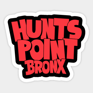 Hunts Point Bronx NYC: Bold Block Letter Comic Style Sticker